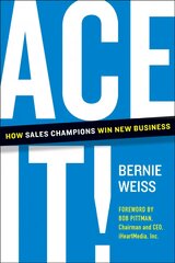 Ace It!: How Sales Champions Win New Business kaina ir informacija | Ekonomikos knygos | pigu.lt