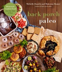 Back Porch Paleo: Homestyle Comfort Food from Our Table to Yours цена и информация | Книги рецептов | pigu.lt