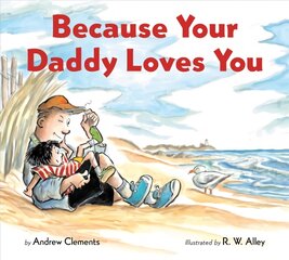 Because Your Daddy Loves You цена и информация | Книги для малышей | pigu.lt