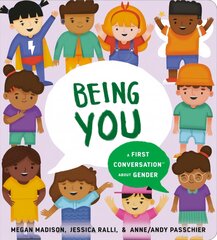 Being You: A First Conversation About Gender цена и информация | Книги для подростков  | pigu.lt