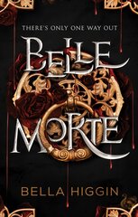 Belle Morte: Belle Morte Book 1 цена и информация | Книги для подростков и молодежи | pigu.lt