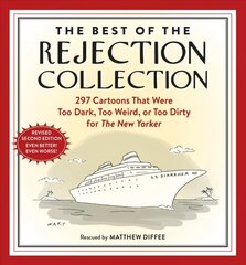 Best of the Rejection Collection: 297 Cartoons That Were Too Dark, Too Weird, or Too Dirty for The New Yorker Second Edition, Second Edition цена и информация | Fantastinės, mistinės knygos | pigu.lt