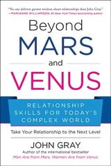 Beyond Mars and Venus: Relationship Skills for Today's Complex World kaina ir informacija | Saviugdos knygos | pigu.lt