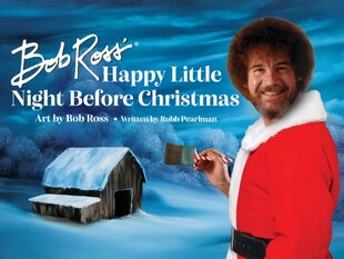 Bob Ross' Happy Little Night Before Christmas цена и информация | Fantastinės, mistinės knygos | pigu.lt