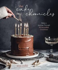 Cake Chronicles: Bake a Journey Through 60 Incredible Creations! цена и информация | Книги рецептов | pigu.lt