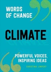 Climate: Powerful Voices, Inspiring Ideas цена и информация | Книги для подростков  | pigu.lt