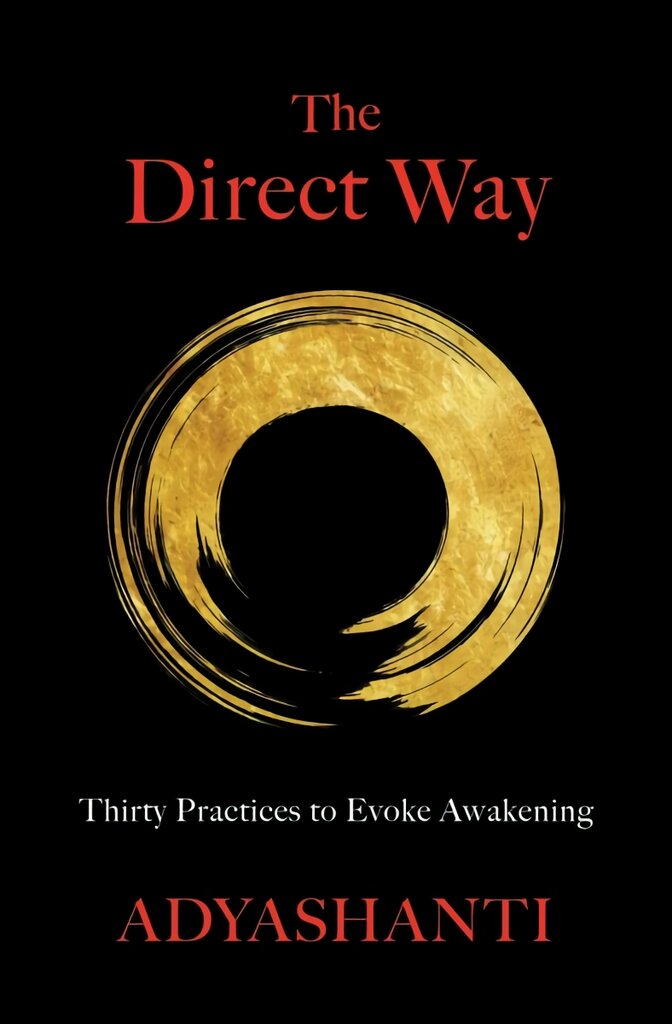 Direct Way: Thirty Practices to Evoke Awakening цена и информация | Dvasinės knygos | pigu.lt