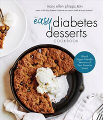 Easy Diabetes Desserts Book: Blood Sugar-Friendly Versions of Your Favorite Treats kaina ir informacija | Receptų knygos | pigu.lt