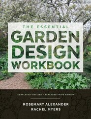 Essential Garden Design Workbook: Completely Revised and Expanded Third Edition 3rd Revised edition цена и информация | Книги о садоводстве | pigu.lt