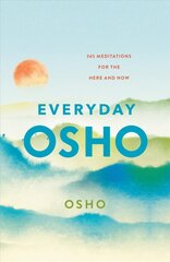 Everyday Osho: 365 Meditations for the Here and Now kaina ir informacija | Saviugdos knygos | pigu.lt