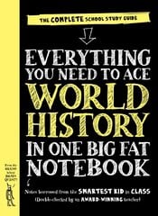 Everything You Need to Ace World History in One Big Fat Notebook: The Complete School Study Guide цена и информация | Книги для подростков и молодежи | pigu.lt