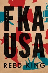 FKA USA: A Novel kaina ir informacija | Fantastinės, mistinės knygos | pigu.lt