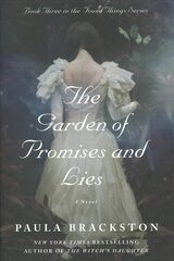 Garden of Promises and Lies: A Novel цена и информация | Фантастика, фэнтези | pigu.lt