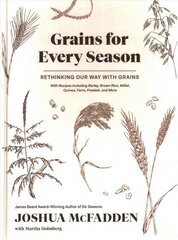 Grains for Every Season: Rethinking Our Way with Grains цена и информация | Книги рецептов | pigu.lt