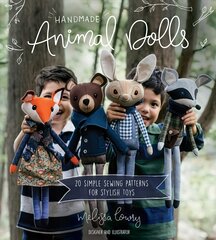 Handmade Animal Dolls: 20 Simple Sewing Patterns for Stylish Toys kaina ir informacija | Knygos apie sveiką gyvenseną ir mitybą | pigu.lt