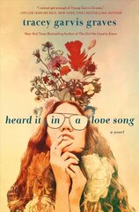 Heard It in a Love Song: A Novel цена и информация | Фантастика, фэнтези | pigu.lt