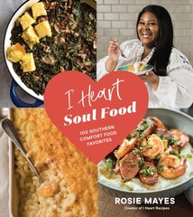 I Heart Soul Food: 100 Southern Comfort Food Favorites цена и информация | Книги рецептов | pigu.lt