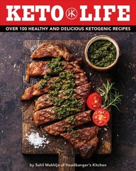 Keto Life: Over 100 Healthy and Delicious Ketogenic Recipes kaina ir informacija | Receptų knygos | pigu.lt