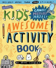 Kid's Awesome Activity Book: Games! Puzzles! Mazes! And More! цена и информация | Книги для самых маленьких | pigu.lt