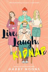 Live, Laugh, Kidnap цена и информация | Книги для подростков  | pigu.lt