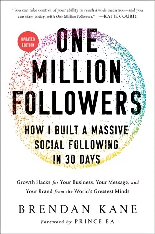 One Million Followers, Updated Edition: How I Built a Massive Social Following in 30 Days kaina ir informacija | Ekonomikos knygos | pigu.lt