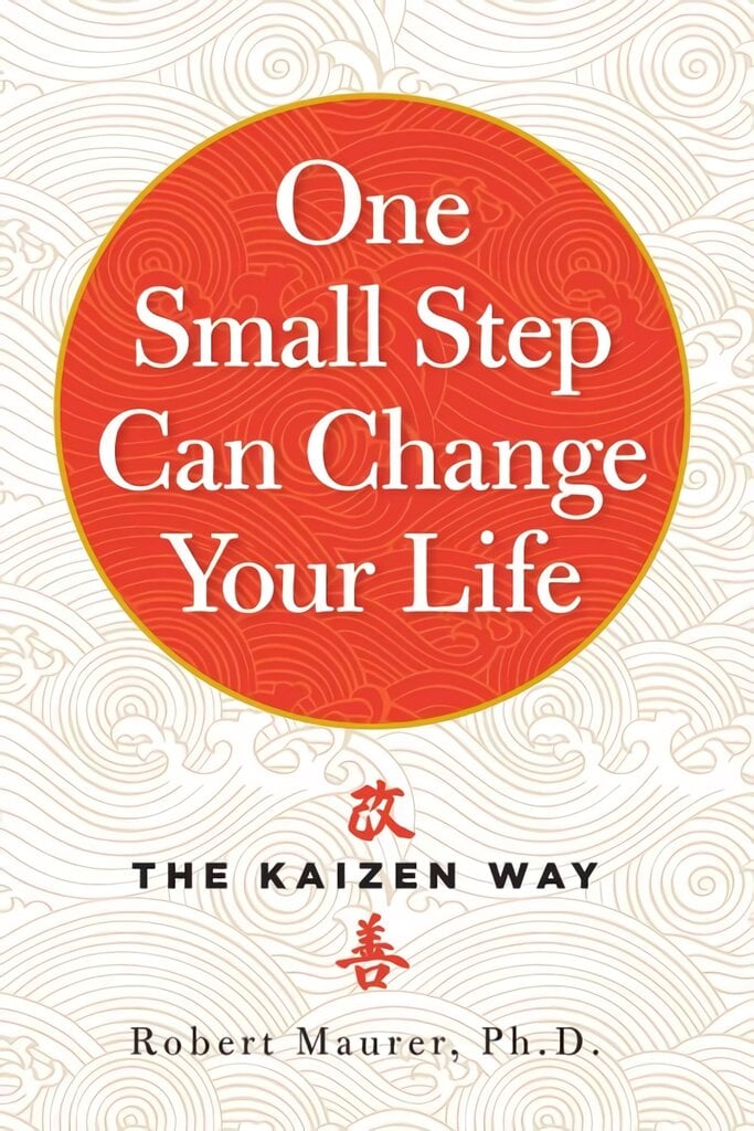 One Small Step Can Change Your Life: The Kaizen Way kaina ir informacija | Saviugdos knygos | pigu.lt