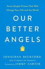 Our Better Angels: Seven Simple Virtues That Will Change Your Life and the World цена и информация | Самоучители | pigu.lt