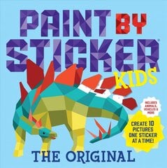 Paint by Sticker Kids, The Original: Create 10 Pictures One Sticker at a Time! (Kids Activity Book, Sticker Art,   No Mess Activity, Keep Kids Busy) цена и информация | Книги для самых маленьких | pigu.lt