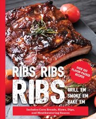 Ribs, Ribs, Ribs: Over 100 Flavor-Packed Recipes kaina ir informacija | Receptų knygos | pigu.lt