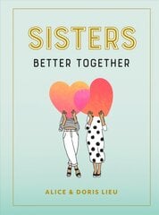 Sisters: Better Together цена и информация | Самоучители | pigu.lt
