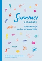 Summer: A Cookbook: Inspired Recipes for Lazy Days and Magical Nights цена и информация | Книги рецептов | pigu.lt