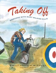 Taking Off: Airborne with Mary Wilkins Ellis kaina ir informacija | Knygos paaugliams ir jaunimui | pigu.lt
