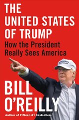 United States of Trump: How the President Really Sees America цена и информация | Биографии, автобиографии, мемуары | pigu.lt