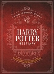 Unofficial Harry Potter Bestiary: MuggleNet's Complete Guide to the Fantastic Creatures of the Wizarding World цена и информация | Книги для подростков  | pigu.lt