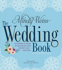 Wedding Book: An Expert's Guide to Planning Your Perfect Day--Your Way Second Edition цена и информация | Самоучители | pigu.lt