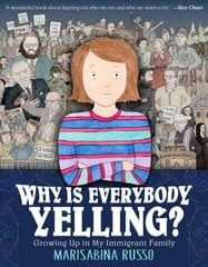 Why Is Everybody Yelling?: Growing Up in My Immigrant Family цена и информация | Книги для подростков  | pigu.lt