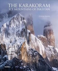 Karakoram: Ice Mountains of Pakistan kaina ir informacija | Fotografijos knygos | pigu.lt