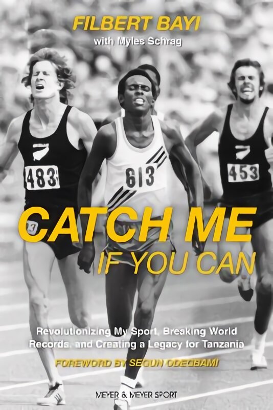 Catch Me If You Can: Revolutionizing My Sport, Breaking World Records and Creating a Legacy for Tanzania kaina ir informacija | Biografijos, autobiografijos, memuarai | pigu.lt