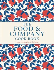 Food and Company: Home cooking from the heart kaina ir informacija | Receptų knygos | pigu.lt