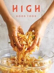 High Mood Food: Natural, fermented, living food. Our stories, our recipes, our way of life. цена и информация | Книги рецептов | pigu.lt