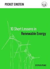 10 Short Lessons in Renewable Energy цена и информация | Книги по социальным наукам | pigu.lt