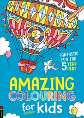Amazing Colouring for Kids: Fantastic Fun for 5 Year Olds kaina ir informacija | Knygos mažiesiems | pigu.lt