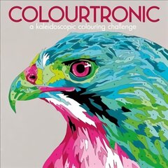Colourtronic: A Kaleidoscopic Colour by Numbers Challenge цена и информация | Книги о питании и здоровом образе жизни | pigu.lt
