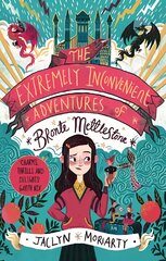 Extremely Inconvenient Adventures of Bronte Mettlestone цена и информация | Книги для подростков  | pigu.lt