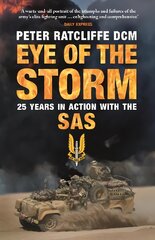 Eye of the Storm: Twenty-Five Years In Action With The SAS kaina ir informacija | Socialinių mokslų knygos | pigu.lt