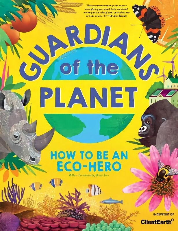 Guardians of the Planet: How to be an Eco-Hero kaina ir informacija | Knygos paaugliams ir jaunimui | pigu.lt