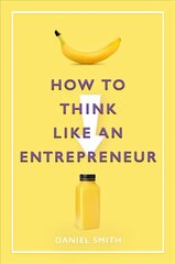 How to Think Like an Entrepreneur kaina ir informacija | Ekonomikos knygos | pigu.lt