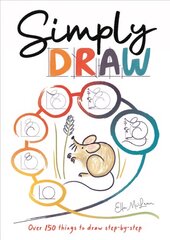 Simply Draw: Over 150 things to draw step-by-step kaina ir informacija | Knygos paaugliams ir jaunimui | pigu.lt
