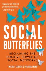 Social Butterflies: Reclaiming the Positive Power of Social Networks kaina ir informacija | Saviugdos knygos | pigu.lt