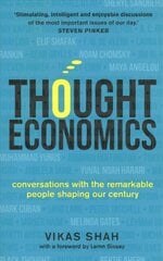 Thought Economics: Conversations with the Remarkable People Shaping Our Century (fully updated edition) kaina ir informacija | Ekonomikos knygos | pigu.lt